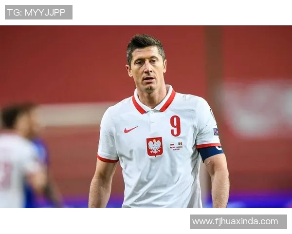 波兰足球赛事推荐之明星球员分析与表现预测